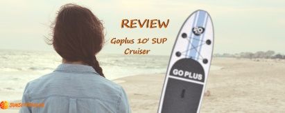 Goplus 10′ iSUP Cruiser Review (2019)