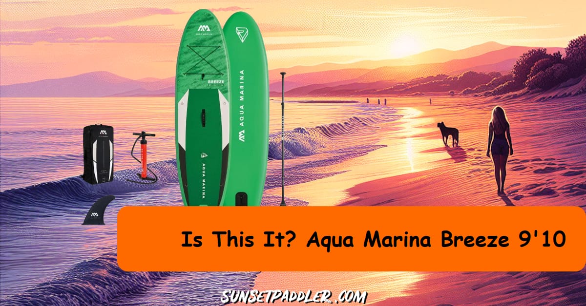 Aqua Marina Breeze 9'10 iSUP Review