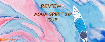 Aqua Spirit 10′ iSUP Review