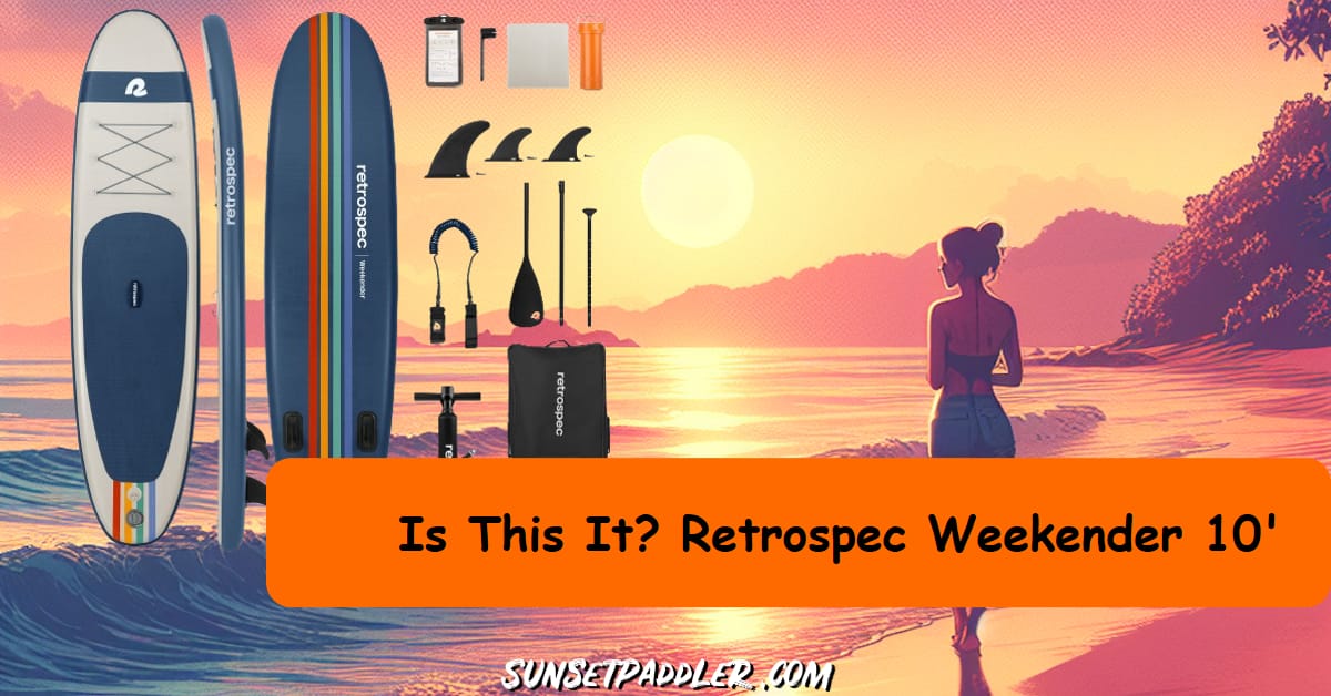 Retrospec Weekender 10' iSUP Review