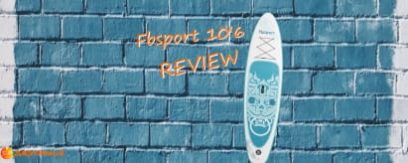 Fbsport 10’6 iSUP Review