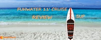 FunWater 11′ Cruise iSUP Review