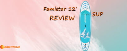 Famistar 12′ iSUP Review