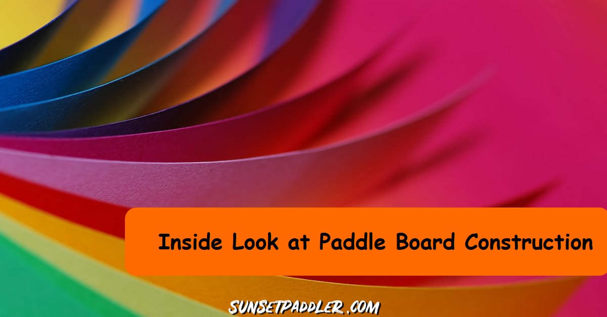 Inflatable Paddle Board Construction