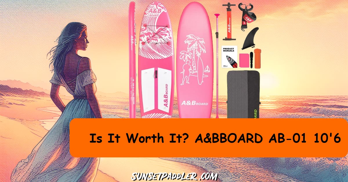 A&BBOARD AB-01 10'6 iSUP Review